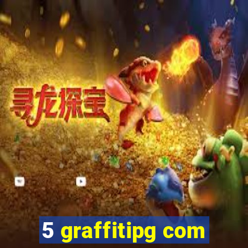 5 graffitipg com